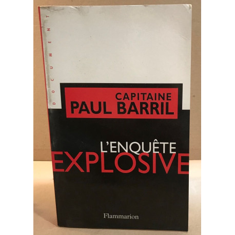 L'enquete explosive