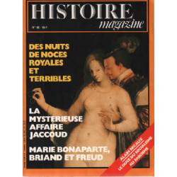 Histoire magazine n ° 42 / des nuits de noces royales et terribles