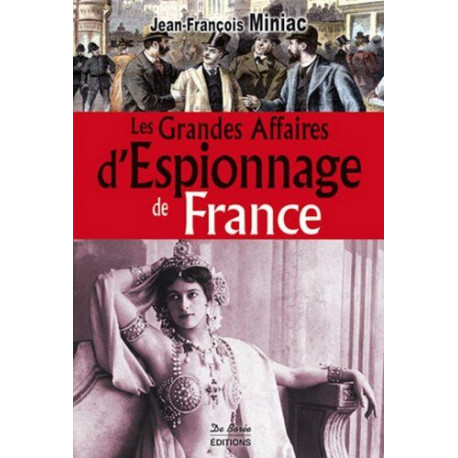 Les grandes affaires d'espionnage de France