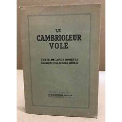 Le cambrioleur volé/ illustrations de rené Maurès