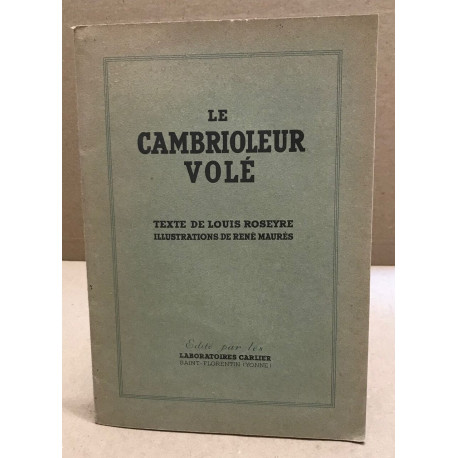 Le cambrioleur volé/ illustrations de rené Maurès