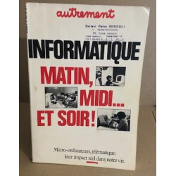 Revue autrement n° 37 / informatique matin midi et soir