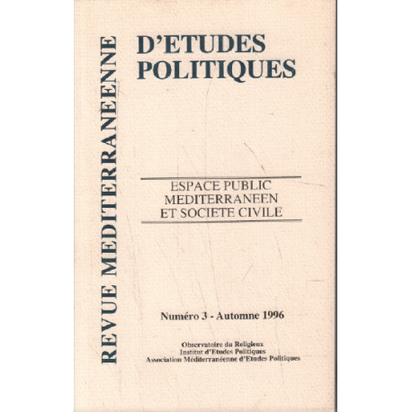 Revue méditerranéenne d'études politiques n° 3 / espace public...