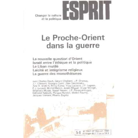 Revue esprit/ mai -juin 1983/ le proche-orient dans la guerre