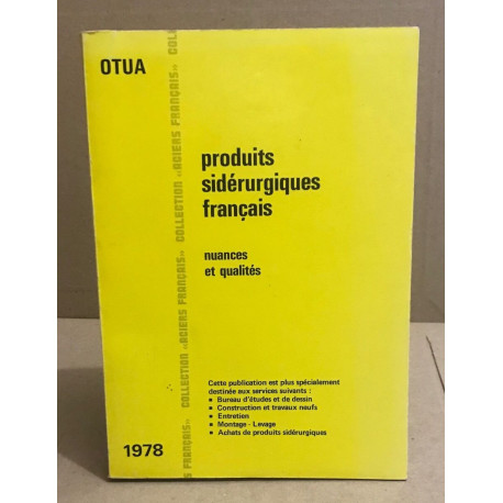 Produits sidérurgiques français / nuances et qualités