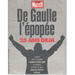 Paris-match / de gaulle l'épopée 25 ans déja