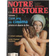 Revue notre histoire n° 128 / cent ans de cinema presence et...