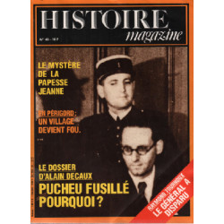 Histoire magazine n ° 40 / le dossier d'alain decaux pucheu...