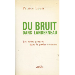 Du bruit dans Landerneau : Les noms propres dans le parler commun