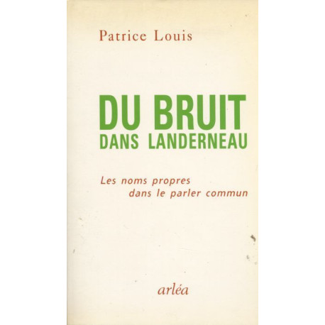 Du bruit dans Landerneau : Les noms propres dans le parler commun