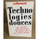 Revue autrement n° 27 / technologies douces