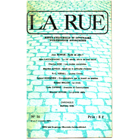 La Rue N°16 / Revue Culturelle Et Litteraire D'expression Anarchiste