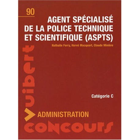 Agent spécialiséde la police technique et scientifique