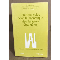 D'autres voies pour la didactique des langues étrangères