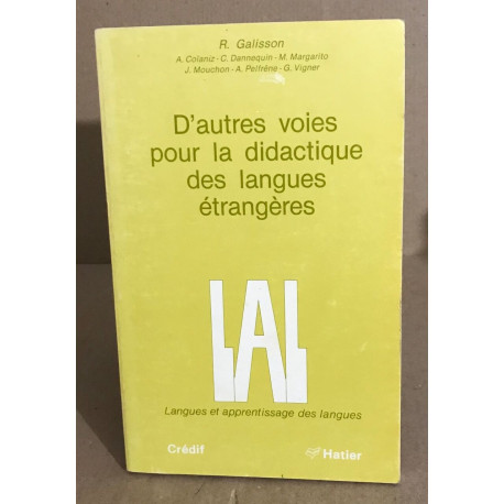 D'autres voies pour la didactique des langues étrangères