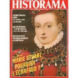 Historama n° 36 / marie stuart pourquoi l'echafaud