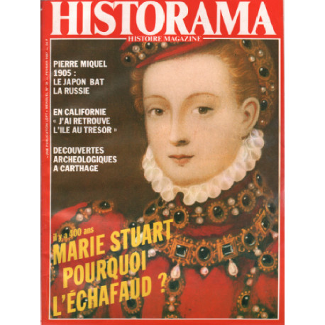Historama n° 36 / marie stuart pourquoi l'echafaud