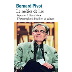 Le métier de Lire : Réponse à Pierre Nora D'Apostrophes à Bouillon...