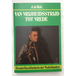 Van Vrijheidsstrijd Tot Vrede (sesam geschiedenis der nederlanden)