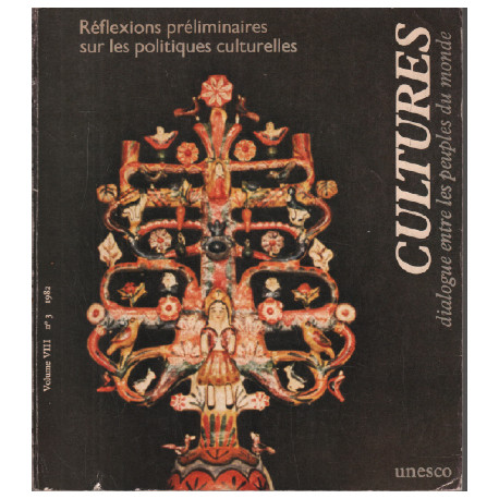 Réflexions préliminaires sur les politiques culturelles / volume...