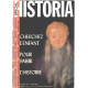 Revue historia n° 443 /cherchez l'enfant pour saisir l'histoire