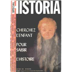 Revue historia n° 443 /cherchez l'enfant pour saisir l'histoire