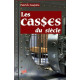 Casses du siècle