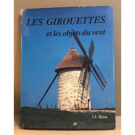 Les girouettes et les objets du vent