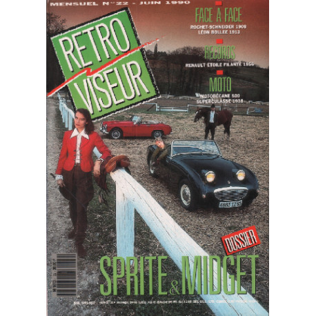Revue rétroviseur n° 22 : dossier sprite&midget , rochet-schneider...