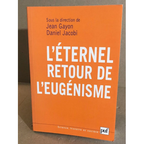 L'éternel retour de l'eugénisme