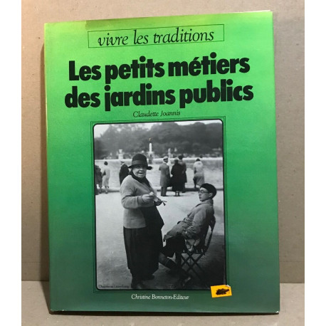 Les petits métiers des jardins publics