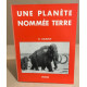 Une planète nommée terre