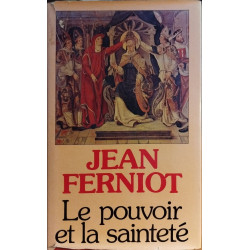 Le pouvoir et la saintete
