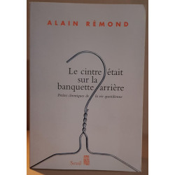 Le cintre était sur la banquette arrière - Petites chroniques de...