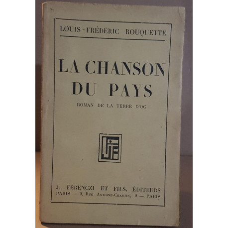 La chanson du pays - Roman de la terre d'Oc