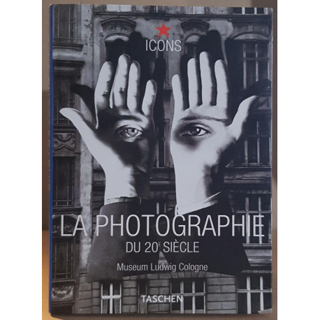 La photographie du 20° siècle - Museum Ludwig Cologne