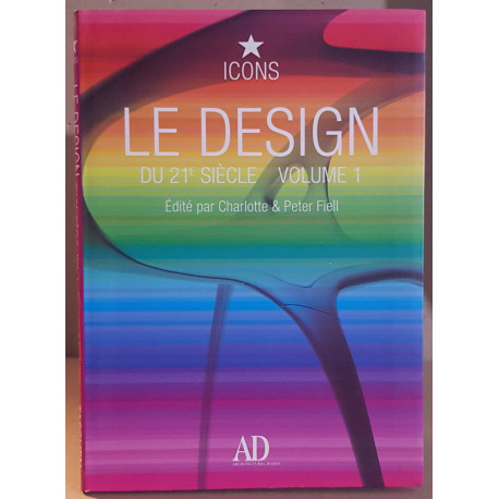 Le design du 21° siècle - Volume 1