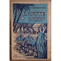 L'Egypte moderne (nouvelle édition revue et mise à jour)