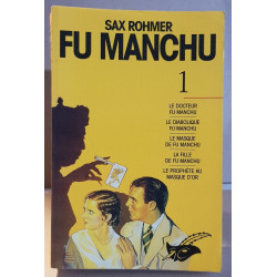 Sax Rohmer - Fu-Manchu - Tome 1 (5 romans)