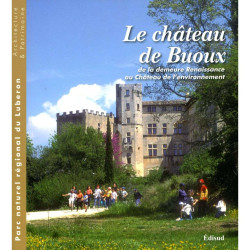 Le château de Buoux - de la demeure Renaissance au château de...