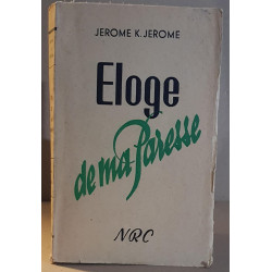 Eloge de ma paresse