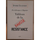 Tableau de la fausse résistance (De la résistance à l'imposture)