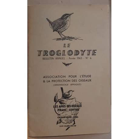 Le troglodyte N°6 - Bulletin annuel de l'association pour l'étude...