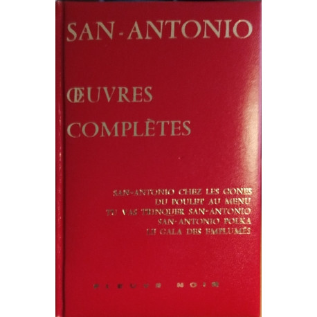Oeuvres completes tome 5 : san antonio chez les gones -du poulet...