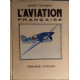 L'aviation française / illustrations en couleurs de A.Brenet et...