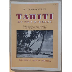 Tahiti et sa couronne (Marquises - Sous le vent Australes -...