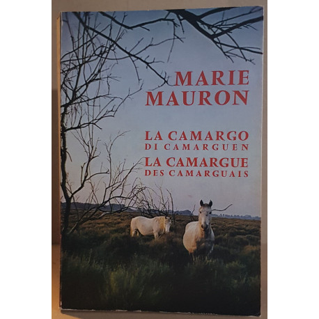 La camargo di camarguen - la camargue des camarguais (bilingue)