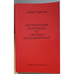 Dictionnaire analytique et critique de la résistance