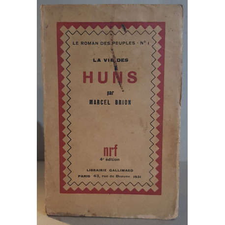 La vie des Huns (4° édition)