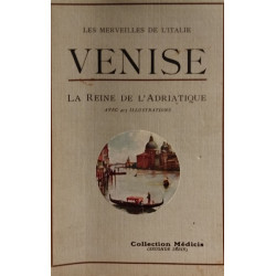 Venise / l'architecture-les monuments-les oeuvres d'art -histoire...